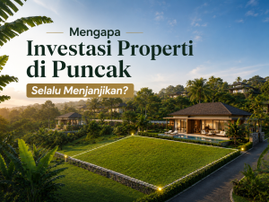 investasi properti di Puncak Bogor